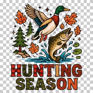 Op de afbeelding: Een kleurrijke illustratie met een vliegende eend en een vis die uit het water springt, omringd door herfstbladeren en dennenbomen. De woorden "HUNTING SEASON" worden weergegeven in een decoratief lettertype, wat wijst op een thema van buitenrecreatie.
