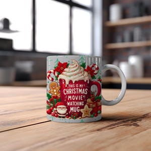 This is My Christmas Movie Watching 11oz & 15 oz Mug Wrap, Cute Christmas Mug, Christmas Movies Mug, Holiday Movies Mug PNG Digital Download