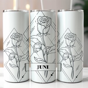 May include: Three stainless steel tumblers with a white background and black line drawings of roses and geometric shapes. The middle tumbler has the word "JUNE" printed on it.