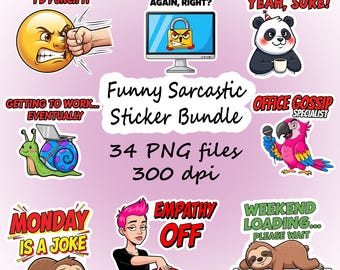 34 Funny Sarcastic Sticker Bundle | Digital Download PNG Files | Office Humor, Procrastination & Sarcasm Quotes