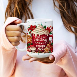 This is My Christmas Movie Watching 11oz & 15 oz Mug Wrap, Cute Christmas Mug, Christmas Movies Mug, Holiday Movies Mug PNG Digital Download