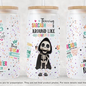 Sarcastic Skeleton Glass Can Wrap, 16oz Libbey Glass Can Sublimation Design, Funny Wrap Glass Can, Funny Tumbler Wrap, PNG Digital Download
