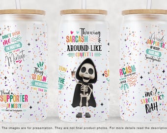 Sarcastic Skeleton Glass Can Wrap, 16oz Libbey Glass Can Sublimation Design, Funny Wrap Glass Can, Funny Tumbler Wrap, PNG Digital Download