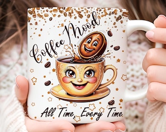 Coffee Mood 11oz & 15oz Mug Wrap, Cute Mug Wrap Sublimation Design PNG, Coffee Cup Template, Coffee Lover Mug Press Design Digital Download
