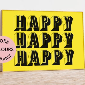 FELIZ FELIZ FELIZ / Impresión tipográfica / Impresiones divertidas / Impresiones geniales para dormitorio / A4 A3 A2 A1 / Póster tipográfico / Impresiones con citas divertidas / - Regalo /