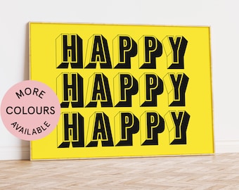 May include: A yellow poster with the word "HAPPY" repeated three times in black 3D letters.