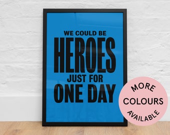 David Bowie | We Could Be Heroes Lyrics Print | Colourful | Retro | Music | A5 A4 A3 | Unframed Indie Rock Art | Gig Concert Poster | Gift