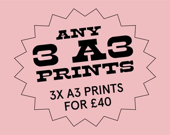 May include: A pink and black starburst-shaped sticker with the text "ANY 3 A3 PRINTS 3X A3 PRINTS FOR £40"