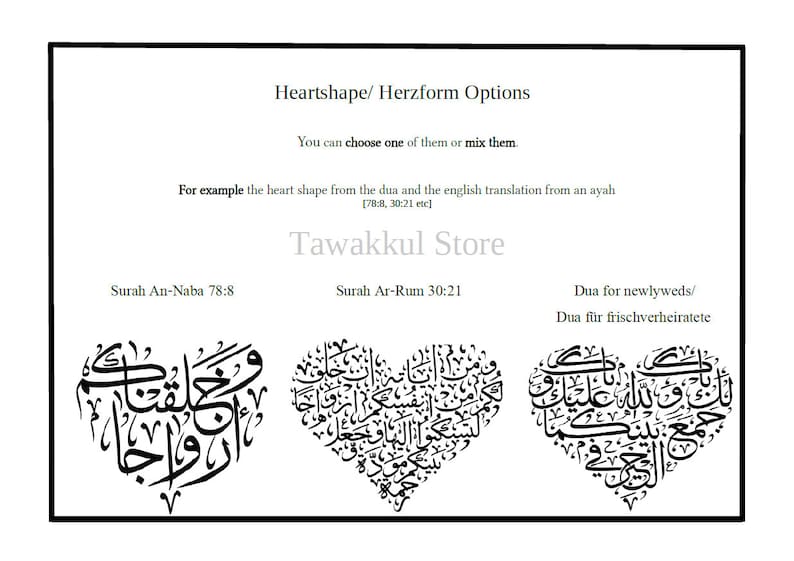 May include: A graphic showing three heart-shaped designs with Arabic calligraphy. The text above the designs reads "Heartshape/Herzform Options" and "You can choose one of them or mix them." The text below the designs reads "Surah An-Naba 78:8", "Surah Ar-Rum 30:21", and "Dua for newlyweds/Dua f&uuml;r frischverheiratete".