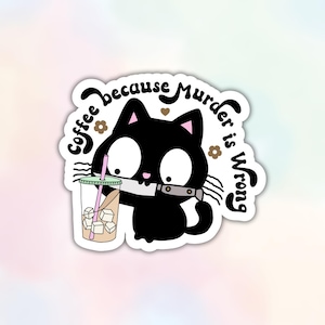 Adesivo de café porque matar é errado - Adesivo de vinil engraçado de gato preto - Presente de padrinho sarcástico - Adesivo de garrafa de água à prova d'água para laptop e Kindle