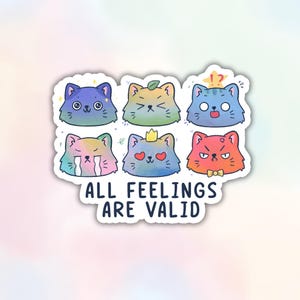 Adesivo All Feelings Are Valid, Adesivo in vinile con emozioni di gatti kawaii, Adesivo con gatto carino per bambini, Adesivo impermeabile per bottiglia d'acqua, laptop, Kindle