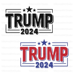 Trump 2024 SVG, Trump 2024 Png, président Trump, conception numérique pour t-shirts, Cricut & Silhouette, téléchargement numérique, téléchargement immédiat