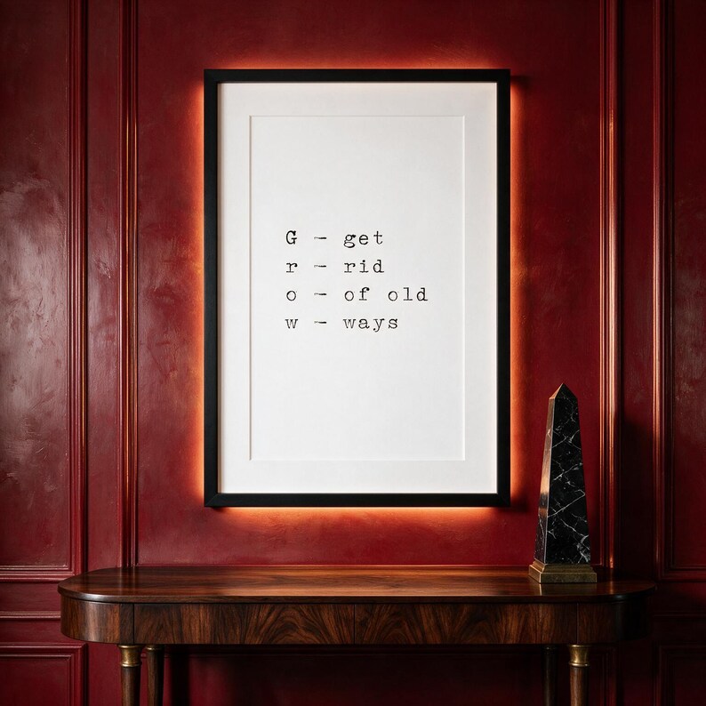 Self growth typography print, entryway wall decor above walnut console, an empowering gift for personal growth.