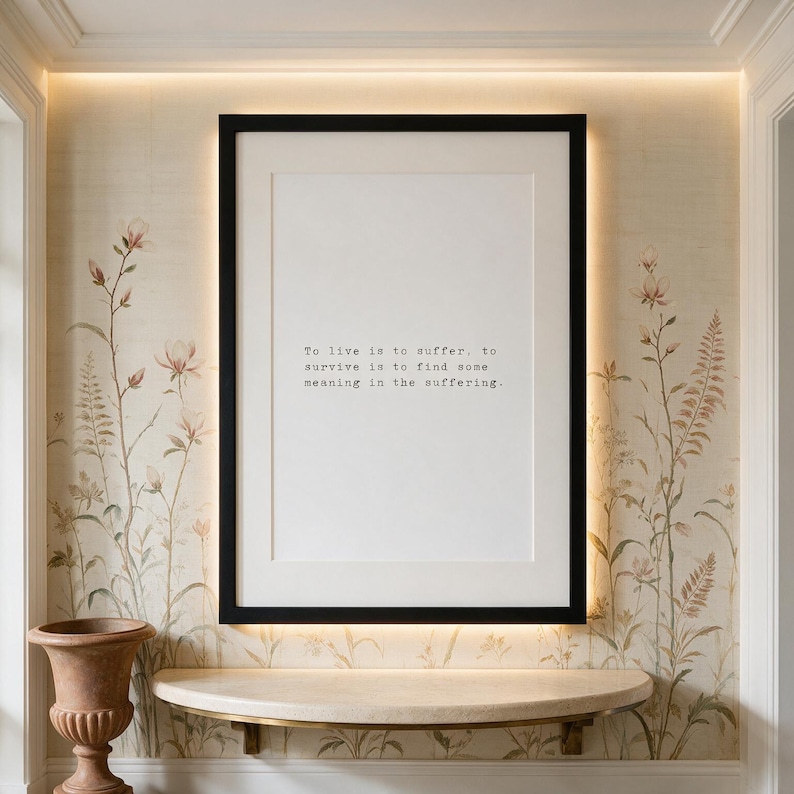 Existential typography print, garden room wall decor above travertine console, a meaningful gift for philosopher.