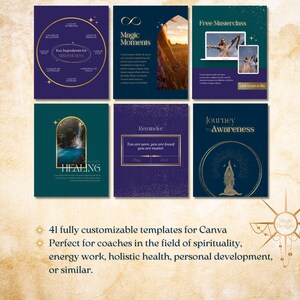 May include: A set of 41 customizable Canva templates for coaches in the fields of spirituality, energy work, holistic health, personal development, or similar. The templates feature a variety of designs with gold accents and a blue and green color scheme. The text on the templates includes phrases like "Magic Moments", "Journey to Awareness", and "Key Ingredients for Mindfulness".