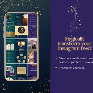 May include: A phone screen displaying a grid of Instagram posts with a gold and blue color scheme. The posts feature text overlays, illustrations, and inspirational quotes. The text on the screen reads "Magically transform your Instagram feed!"  "Save hours of time and create aesthetic graphics in minutes" and "Transform your feed".