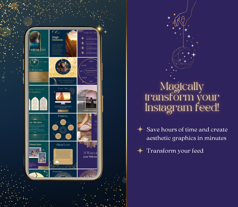 May include: A phone screen displaying a grid of Instagram posts with a gold and blue color scheme. The posts feature text overlays, illustrations, and inspirational quotes. The text on the screen reads "Magically transform your Instagram feed!"  "Save hours of time and create aesthetic graphics in minutes" and "Transform your feed".