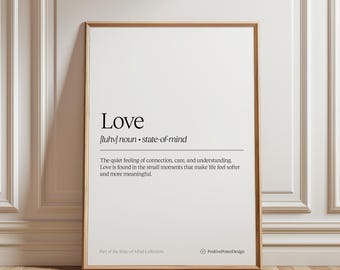 Love Definition Poster | Minimal Typography Print | Neutral Wall Art | Motivational Quote Poster | State of Mind Collection