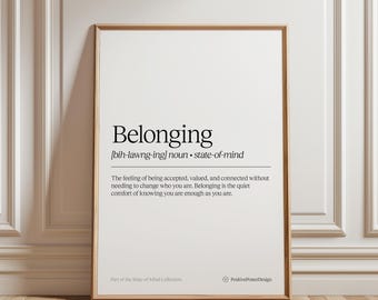 Belonging Definition Poster | Minimal Typography Print | Neutral Wall Art | Motivational Quote Poster | State of Mind Collection