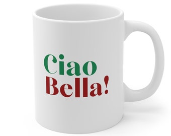 Ciao Bella: Hello/Good Bye in Italian