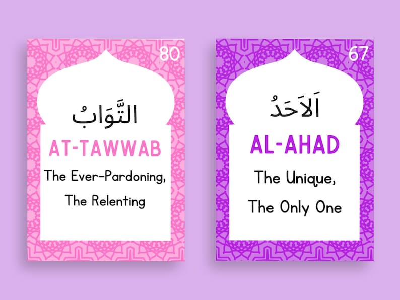 May include: Two pink and purple cards with Arabic text and English translations. The pink card has the Arabic text "التَّوَابُ" and the English text "AT-TAWWAB The Ever-Pardoning, The Relenting". The purple card has the Arabic text "الأَحَدُ" and the English text "AL-AHAD The Unique, The Only One".