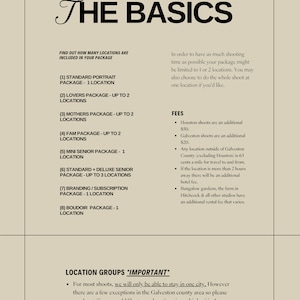 May include: A beige and black document with the title "The Basics" and a list of photography packages with their corresponding locations. The document also includes a section titled "Location Groups" with information about location restrictions and exceptions.
