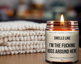 Smells Like I'm The Boss Around Here | Premium 8oz Soy Candle | Happy Promotion | Funny Gifts | Promotion Gift | Gift for Boss | New Boss