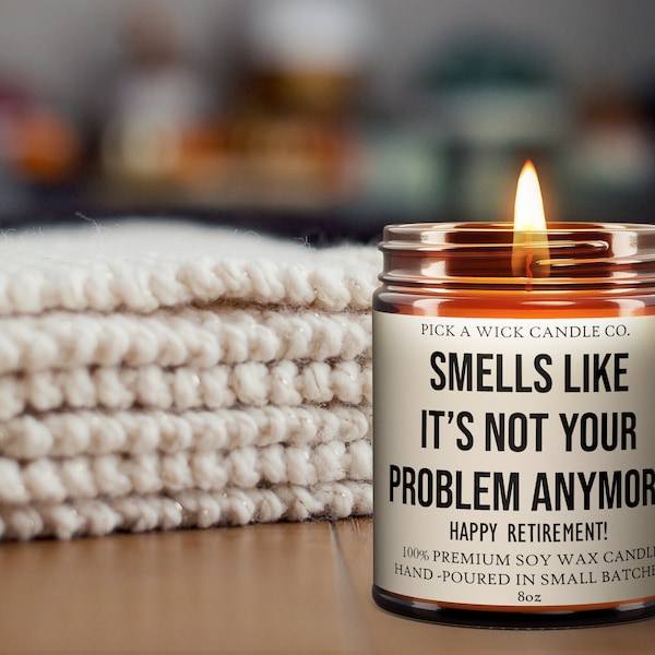 Smells Like Its Not My Problem Anymore Candle Etsy