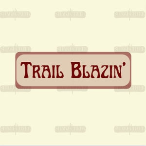 Trail Blazin&#39;