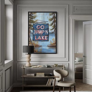Lake House Decor Go Jump In The Lake Sign Painting On Wood Canvas PRINT, Rustic Cabin Decor Framed Or Unframed Ready To Hang