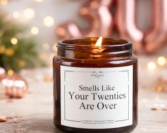 Candela profumata per il 30° compleanno – Profuma come se i tuoi vent'anni fossero finiti – Divertente regalo per il 30° compleanno – Candela personalizzata in cera di soia in un barattolo di vetro