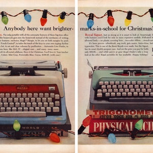 May include: Vintage advertisement featuring two Royal typewriters. The left typewriter is light blue and red, while the right is green. Both are displayed with Christmas lights and text promoting their features. The text reads "Anybody here want brighter-" and "marks-in-school for Christmas?"