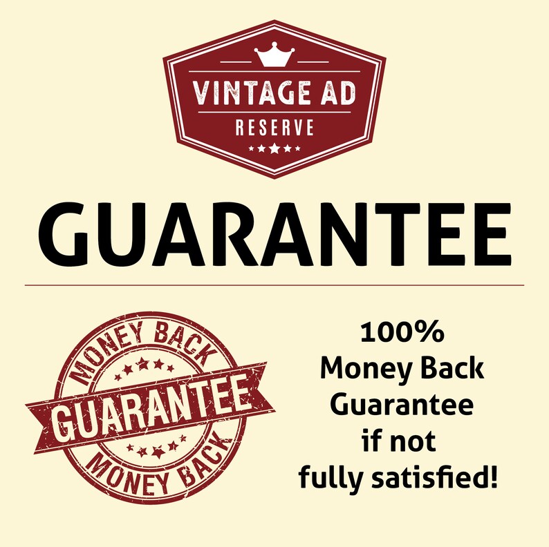 May include: A graphic with the word "GUARANTEE" prominently displayed. It features a "VINTAGE AD RESERVE" logo and a "MONEY BACK GUARANTEE" stamp. The text states a 100% money-back guarantee if the customer is not fully satisfied.