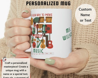 Good Day To Make Music Mug Personalized, Custom Band Teacher Mug, Music Teacher Mug, Piano Teacher Mug, Musician Camper Mug, Choir Singer