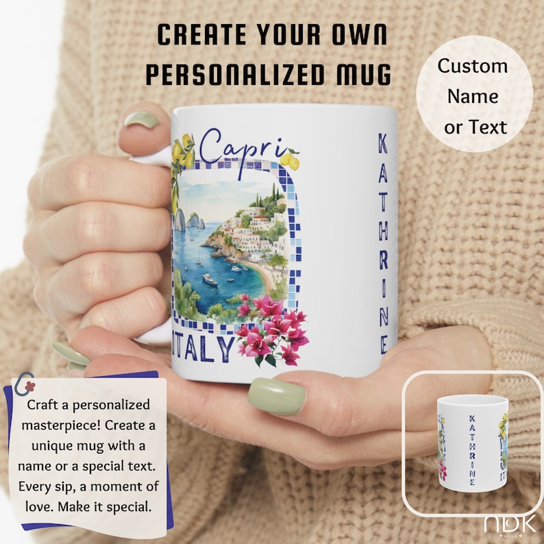 May include: White ceramic mug with a colorful illustration of Capri, Italy. The mug has a blue and white tiled border and the text "Capri" and "ITALY" are printed on the mug. The mug is being held by a person's hand. The text "Custom Name or Text" is printed on the right side of the image.