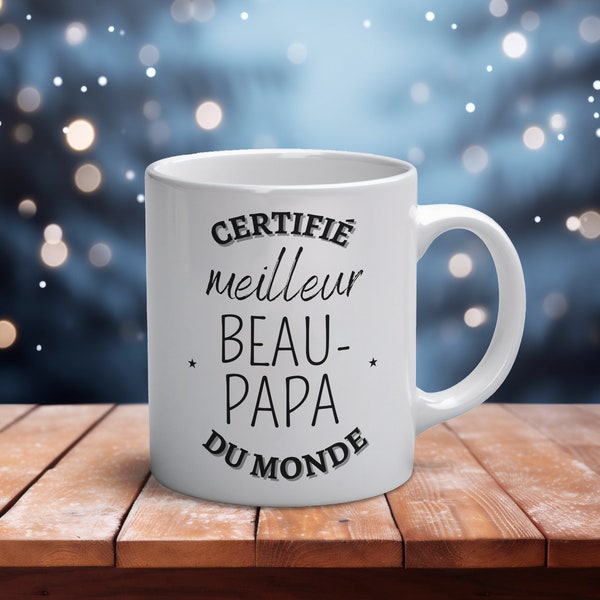 Mug Beau Papa "Meilleur du Monde" personnalisable - Cadeau Fête des pères, Anniversaire, Beau-père Original et Unique