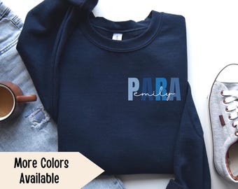 Paraprofessional Shirt, Custom Para Sweatshirt, Paraeducator T-Shirt, Paraprofessional Appreciation Gift, Para Shirt