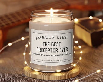 Nurse Preceptor Gift, Best Preceptor Ever Candle, Preceptor Thank you, Guy Preceptor Gift, PT Preceptor, RT Preceptor, NP Preceptor,