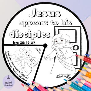 May include: Black and white coloring page featuring a scene from the Bible story of Jesus appearing to his disciples after his resurrection. The image includes Jesus standing in a doorway, Thomas kneeling before Jesus, and the text "Jesus appears to his disciples John 20:19-27".