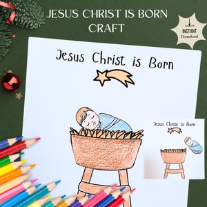 Jesus Christ Is Born Craft - Sunday School Nativity Activity for Kids, Printable Christmas Coloring Pages, Birth of Jesus DIY Advent Project