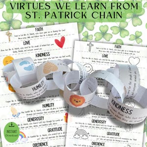 May include: A printable St. Patrick's Day craft activity for kids. The printable features a chain of virtues that can be cut out and assembled. The virtues include faith, love, kindness, humility, generosity, gratitude, and obedience. The printable also includes a cross, a heart, a smiley face, a footprint, a lion, and a rainbow.