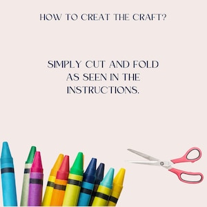 Może przedstawiać: Zestaw kolorowych kredek i r&oacute;żowe nożyczki na białym tle. Tekst "HOW TO CREAT THE CRAFT? SIMPLY CUT AND FOLD AS SEEN IN THE INSTRUCTIONS." jest wyświetlany nad kredkami i nożyczkami.