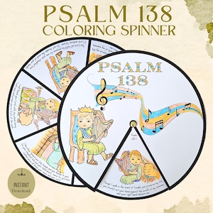 May include: A printable coloring page featuring a spinning wheel with a musical theme. The wheel has six sections, each with a different image and text from Psalm 138. The center of the wheel features a treble clef and musical notes.