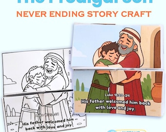 May include: A paper craft titled The Prodigal Son NEVER ENDING STORY CRAFT featuring two versions of a cartoon illustration showing a father hugging his son. One version is in black and white for coloring, and the other is in full color with the text Luke 15:20-24 His father welcomed him back with love and joy.