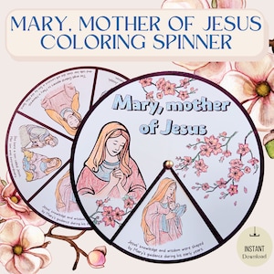 May include: A printable coloring spinner featuring Mary, the mother of Jesus. The spinner has five sections with illustrations of Mary and Jesus. The text on the spinner reads "Mary, mother of Jesus".