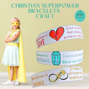 May include: Printable Christian superhero bracelets craft with three different designs. The bracelets feature the words "Love", "Perseverance", and "Patience" with inspirational quotes and colorful illustrations.