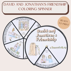 May include: A printable coloring spinner featuring the story of David and Jonathan's friendship from the Bible. The spinner includes illustrations of David and Jonathan, their armor, and a quote from 1 Samuel 18:19.