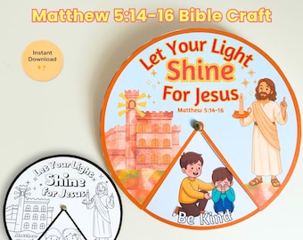 May include: A circular paper craft featuring the text Let Your Light Shine For Jesus and Matthew 5:14-16. The design includes a colorful illustration of a building, a figure holding a candle, and two children with the text Be Kind. A smaller black and white version is also shown.