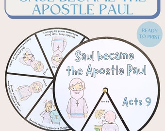 May include: A printable wheel of fortune style game for kids to learn about the story of Saul becoming the Apostle Paul. The wheel has six sections with illustrations and text from the Bible story. The text includes "Saul was a very conservative observer of the law", "He was so angry that many began to believe in Jesus", "He even began to persecute Christians", "Acts 9:2", "Acts 8:3", and "Acts 9:4".