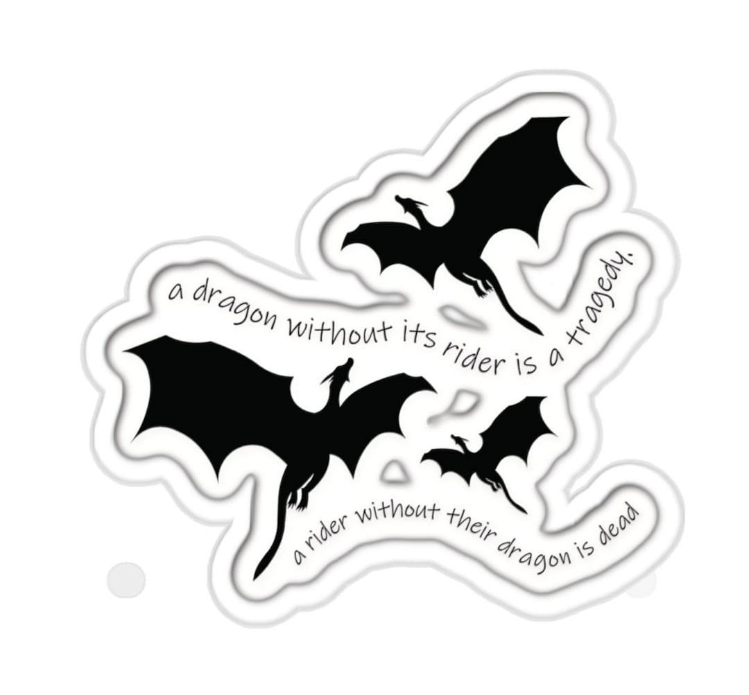 A Dragon Without It's Rider is A Tragedy Kiss-cut Stickers Basgiath ...